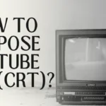How to Dispose of Tube TV (CRT)