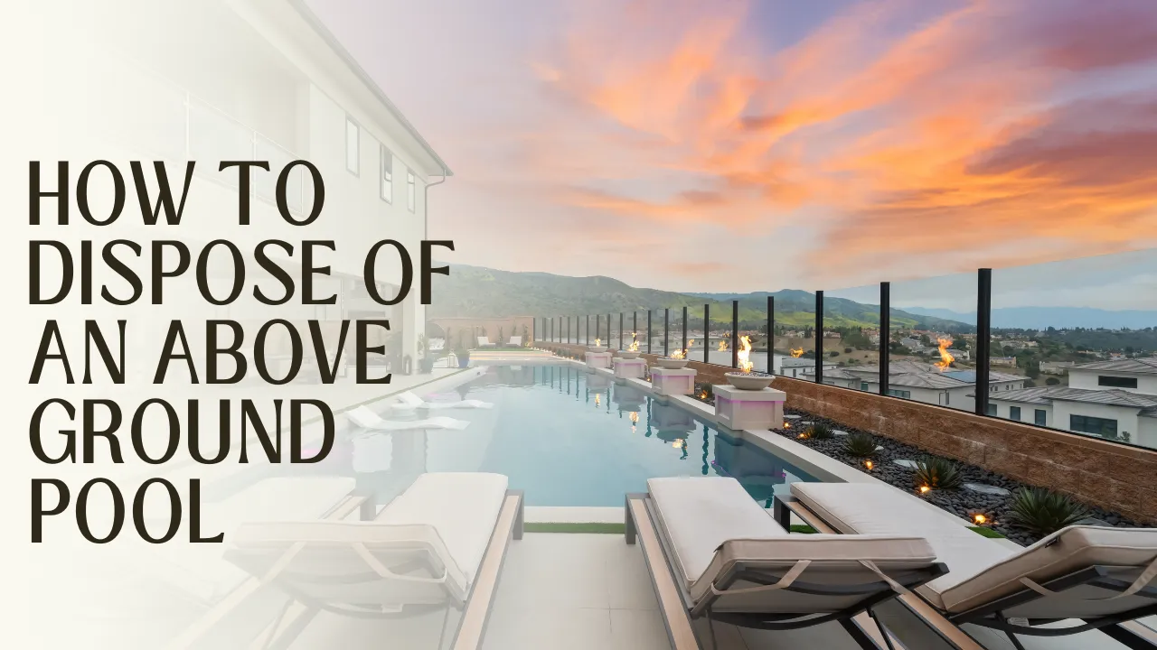 How to Dispose of an Above Ground Pool?